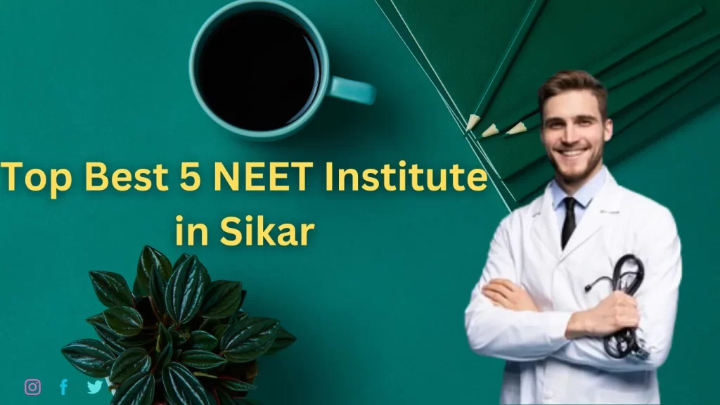 Top best 5 NEET Institute in Sikar